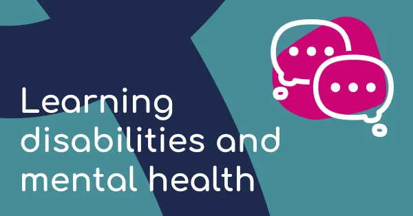 Mental Health and Learning Disabilities: Why It Takes a Village to Make a Difference